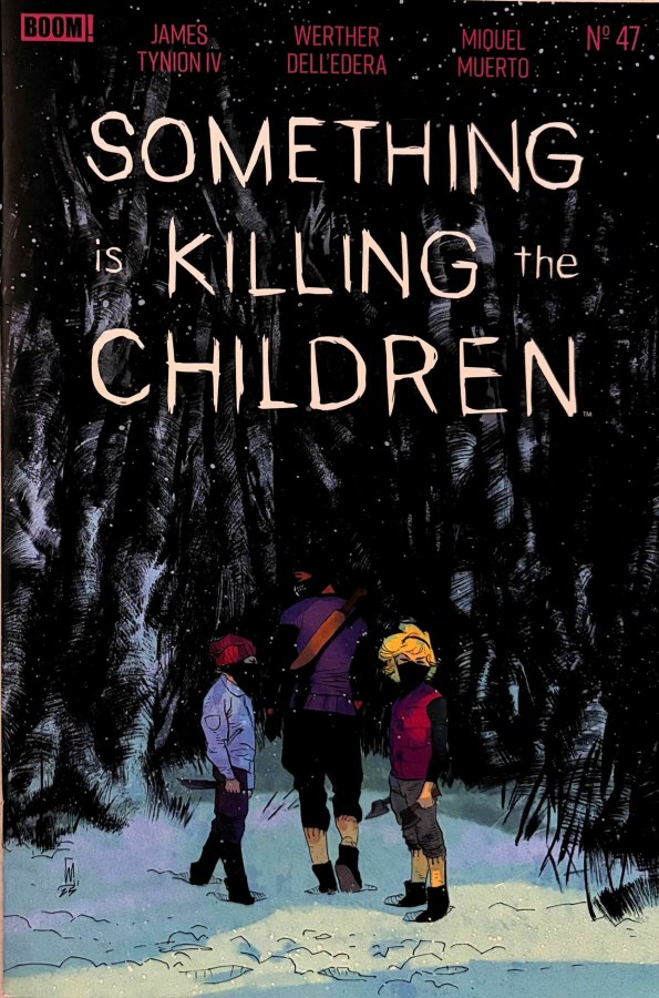 Something Is Killing the Children #47