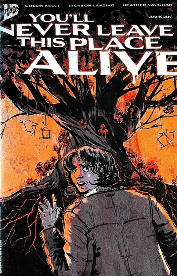 You'll Never Leave This Place Alive #1 (2026) IDW Publishing unassessed cover
